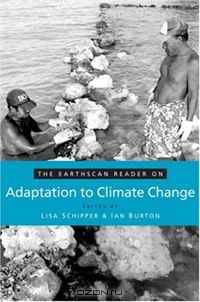 The Earthscan Reader on Adaptation to Climate Change (Earthscan Readers Series)