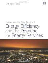 Energy and the New Reality 1: Energy Efficiency and the Demand for Energy Services