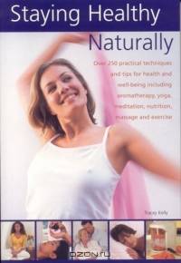 Staying Healthy Naturally