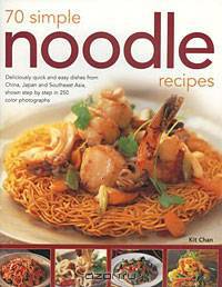 70 Simple Noodle Recipes