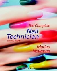 The Complete Nail Technician (Hairdressing and Beauty Industry Authority)