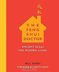The Feng Shui Doctor: Ancient Skills for Modern Living
