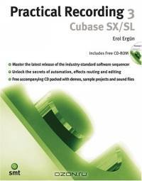 Practical Recording 3: Cubase SX/SL (Book & CD ROM)