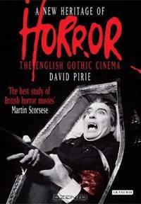 A New Heritage of Horror: The English Gothic Cinema