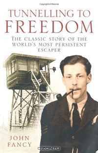 Tunnelling to Freedom: The Story of the World