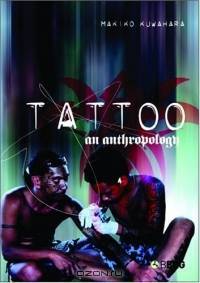 Tattoo : An Anthropology