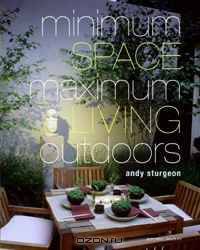 Minimum Space Maximum Living Outdoors