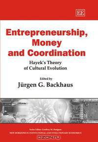 Entrepreneurship, Money And Coordination: Hayek