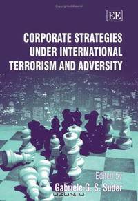 Corporate Strategies Under International Terrorism And Adversity