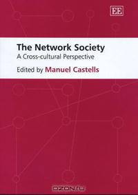 The Network Society: A Cross-Cultural Perspective