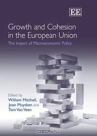 Growth And Cohesion in the European Union: The Impact of Macroeconomic Policy