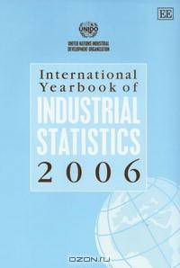 International Yearbook of Industrial Statistics 2006 (International Yearbook of Industrial Statistics)