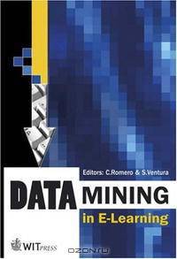 Data Mining in E-learning (Advances in Management Information)
