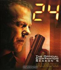 24: The Official Companion Season 5