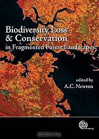 Biodiversity Loss and Conservation in Fragmented Forest Landscapes