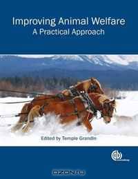 Improving Animal Welfare: A Practical Approach (Cabi)