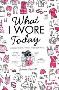 What I Wore Today: Doodle Yourself Into a Style Icon
