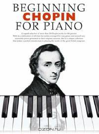 Beginning Chopin for Piano