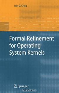 Formal Refinement for Operating System Kernels
