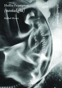Hollis Frampton: (nostalgia) (One Work)