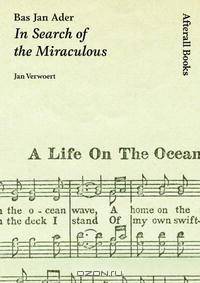 Bas Jan Ader: In Search of the Miraculous (One Work)