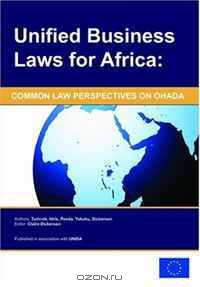 Unified Business Laws for Africa: Common Law Perspectives on Ohada