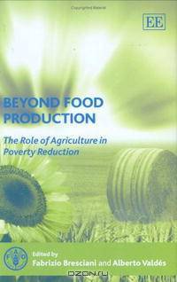 Beyond Food Production: The Role of Agriculture Inpoverty Reduction