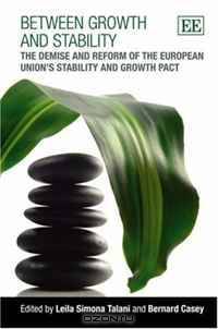 Between Growth and Stability: The Demise and Reform of the European Union