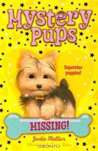Missing! (Mystery Pups)