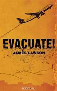 Evacuate!