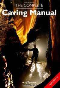 Complete Caving Manual