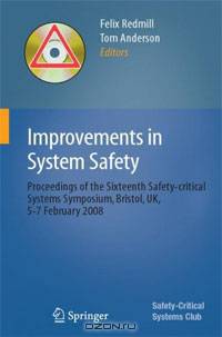 Improvements in System Safety: Proceedings of the Sixteenth Safety-critical Systems Symposium, Bristol, UK, 5-7 February 2008