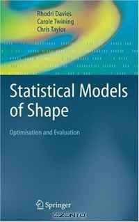 Statistical Models of Shape: Optimisation and Evaluation