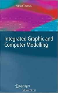 Integrated Graphic and Computer Modelling