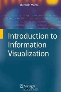 Introduction to Information Visualization