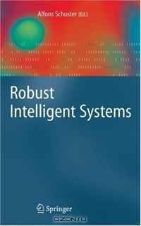 Robust Intelligent Systems