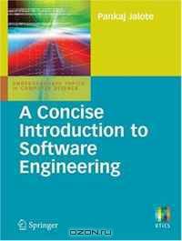 A Concise Introduction to Software Engineering (Undergraduate Topics in Computer Science)