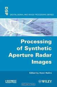 Processing of Synthetic Aperture Radar (SAR) Images