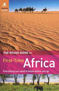 The Rough Guide to First-Time Africa