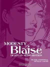 Modesty Blaise: Death in Slow Motion (Modesty Blaise (Graphic Novels))