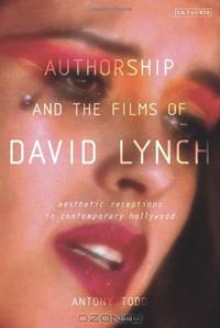 Authorship and the Films of David Lynch: Aesthetic Receptions in Contemporary Hollywood