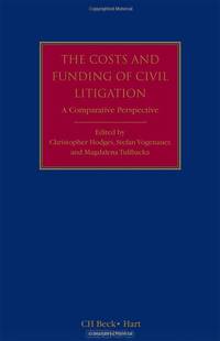 The Costs and Funding of Civil Litigation: A Comparative Perspective