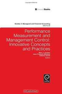 Performance Measurement and Management Control: Innovative Concepts & Practices (Studies in Managerial and Financial Accounting)