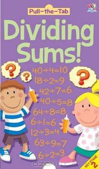 Dividing Sums! (Pull the Tab Math Books)