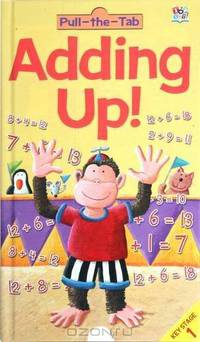 Adding Up! (Pull the Tab Math Books)