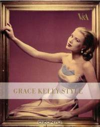Grace Kelly Style: Fashion for Hollywood