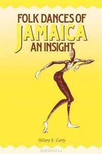 Folk Dances of Jamaica: An Insigh