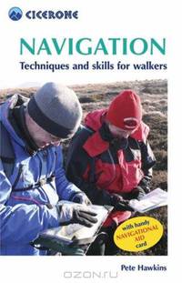 Navigation: Techniques and Skills for Walkers (Cicerone Mini-Guides)