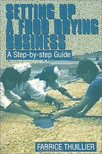 Setting Up a Food Drying Business: A Step by Step Guide