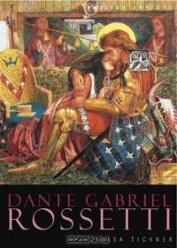 Tate British Artists: Dante Gabriel Rossetti (Tate British Artists)